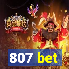807 bet